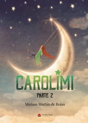 CAROLIMI 2 | 9788411598477 | MARTÍN DE ROJAS, MIRIAM