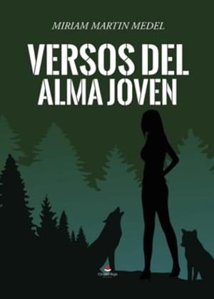 VERSOS DEL ALMA JOVEN | 9788411994149 | MARTIN MEDEL, MIRIAM