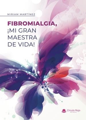 FIBROMIALGIA | 9788411456043 | MARTÍNEZ MURCIA, MIRIAM