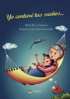 YO CONTARÉ TUS SUEÑOS... | 9788411157681 | REYES CHAPMAN, MIRKA