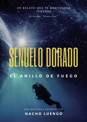 SEÑUELO DORADO | 9788411591140 | LUENGO, NACHO