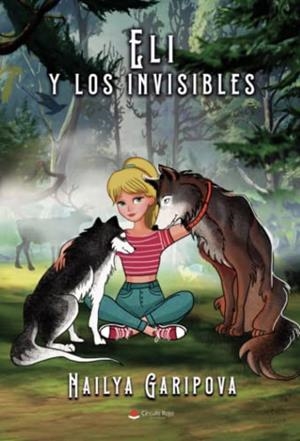 ELI Y LOS INVISIBLES | 9788411373371 | GARIPOVA, NAILYA