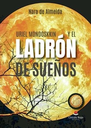 URIEL MONDOSKKIN Y EL LADRÓN DE SUEÑOS | 9788411754385 | DE ALMEIDA DA SILVA, NARA