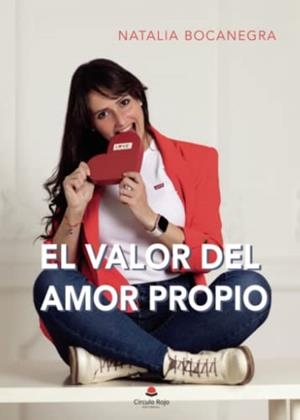 VALOR DEL AMOR PROPIO, EL | 9788411280112 | BOCANEGRA, NATALIA