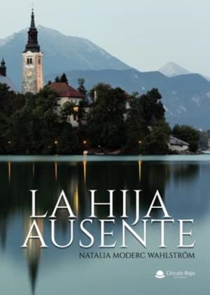 HIJA AUSENTE, LA | 9788411556385 | MODERC WAHLSTRÖM, NATALIA