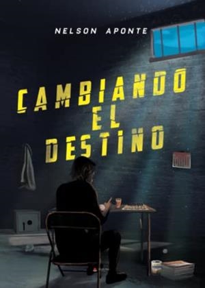 CAMBIANDO EL DESTINO | 9788411458115 | APONTE, NELSON