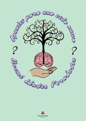 APUNTES PARA UNA VIDA NUEVA | 9788413980461 | LÉNDEZ FERNÁNDEZ, NOEMÍ