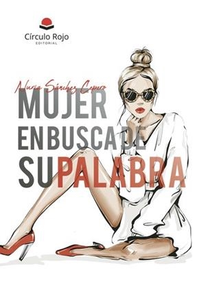 MUJER EN BUSCA DE SU PALABRA | 9788411759557 | SÁNCHEZ CEPERO, NURIA