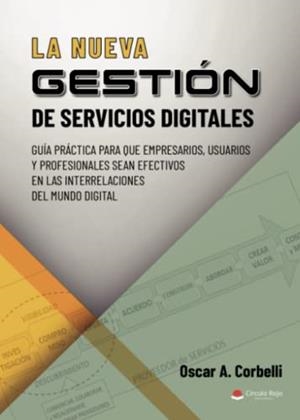 NUEVA GESTIÓN DE SERVICIOS DIGITALES, LA | 9788411287494 | CORBELLI, OSCAR A.