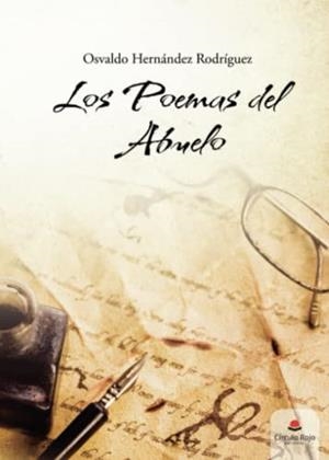 POEMAS DEL ABUELO, LOS | 9788411598064 | HERNÁNDEZ RODRÍGUEZ, OSVALDO