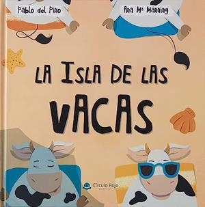 ISLA DE LAS VACAS, LA | 9788411594103 | DEL PINO, PABLO