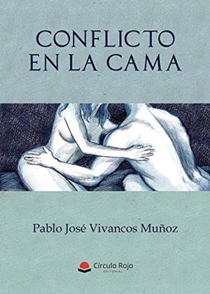 CONFLICTO EN LA CAMA | 9788413747446 | VIVANCOS MUÑOZ, PABLO JOSÉ