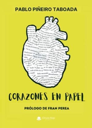 CORAZONES EN PAPEL | 9788411598057 | PIÑEIRO TABOADA, PABLO