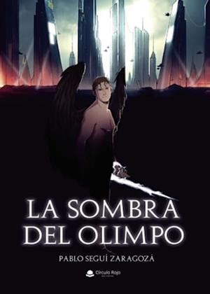 SOMBRA DEL OLIMPO, LA | 9788411757287 | SEGUÍ ZARAGOZÁ, PABLO