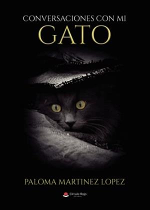 CONVERSACIONES CON MI GATO | 9788413981314 | MARTINEZ LOPEZ, PALOMA