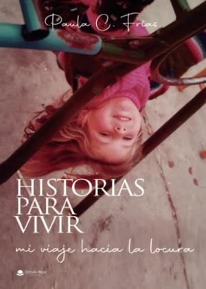 HISTORIAS PARA VIVIR | 9788411451178 | FRÍAS, PAULA C.