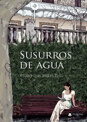 SUSURROS DE AGUA | 9788411287197 | BELLÉS PUIG, PEDRO LUIS