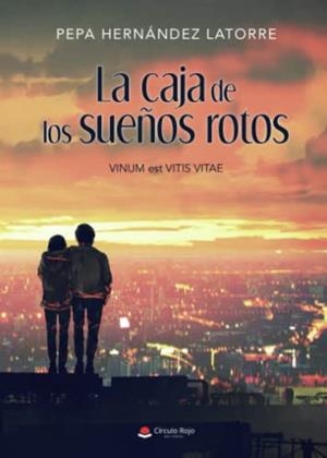 CAJA DE LOS SUEÑOS ROTOS, LA | 9788411551052 | HERNÁNDEZ LATORRE, PEPA