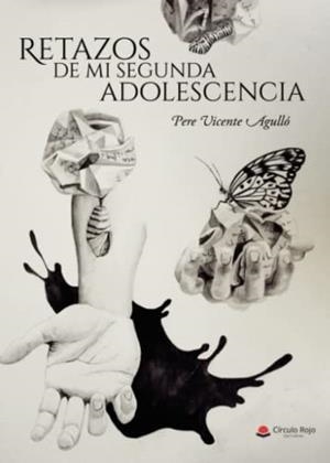 RETAZOS DE MI SEGUNDA ADOLESCENCIA | 9788411556118 | VICENTE AGULLÓ, PERE