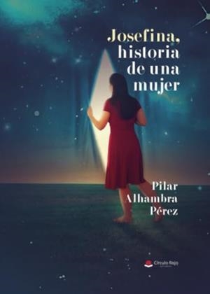 JOSEFINA, HISTORIA DE UNA MUJER | 9788410616172 | ALHAMBRA PÉREZ, PILAR