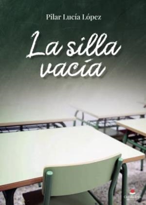 SILLA VACÍA, LA | 9788411750004 | LUCÍA LÓPEZ, PILAR