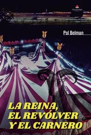 REINA, EL REVÓLVER Y EL CARNERO, LA | 9788411375801 | BELMAN, POL