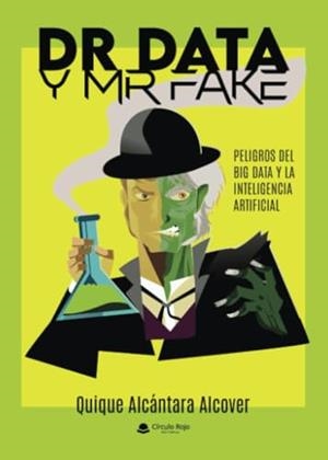 DR DATA Y MR FAKE | 9788410613386 | ALCÁNTARA ALCOVER, QUIQUE