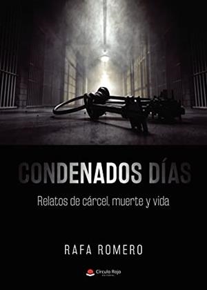 CONDENADOS DÍAS | 9788411451253 | ROMERO, RAFAEL