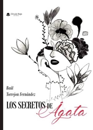 SECRETOS DE AGATA, LOS | 9788413985176 | TORREJÓN FERNÁNDEZ, RAÚL