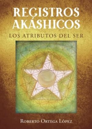 REGISTROS AKÁSHICOS | 9788413856575 | ORTEGA LÓPEZ, ROBERTO