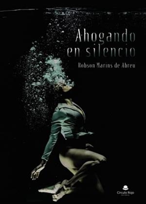 AHOGANDO EN SILENCIO | 9788413749365 | MARINS DE ABREU, ROBSON