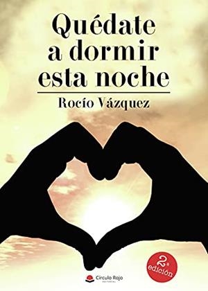 QUÉDATE A DORMIR ESTA NOCHE | 9788411043304 | VÁZQUEZ, ROCÍO