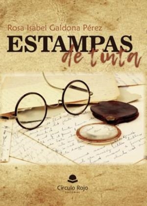 ESTAMPAS DE TINTA | 9788411750998 | GALDONA PÉREZ, ROSA ISABEL