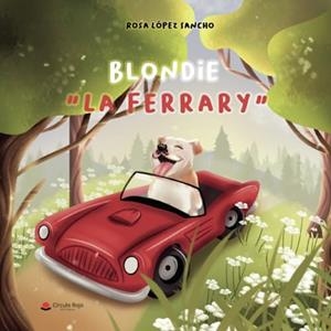 BLONDIE LA FERRARY | 9788411894005 | LÓPEZ SANCHO, ROSA