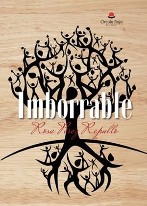 IMBORRABLE | 9788411755375 | PÉREZ REPULLO, ROSA MARÍA