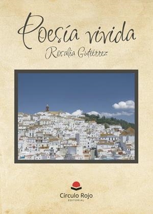 POESÍA VIVIDA | 9788411759236 | GUTIÉRREZ, ROSALÍA