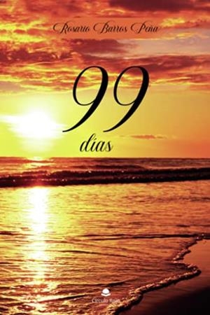 99 DÍAS | 9788413856124 | BARROS PEÑA, ROSARIO