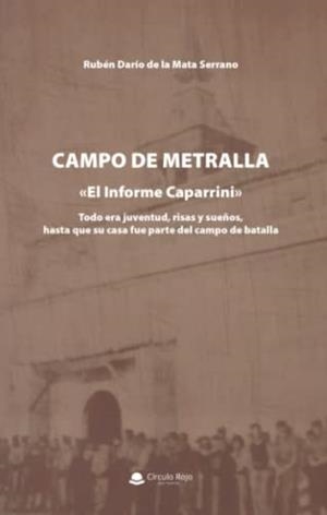 CAMPO DE METRALLA | 9788411042512 | DARÍO DE LA MATA SERRANO, RUBÉN