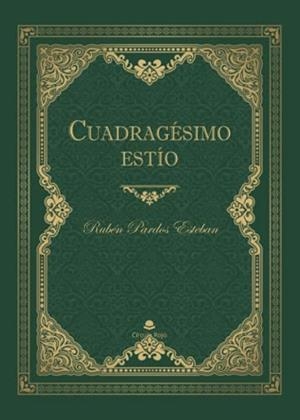 CUADRAGÉSIMO ESTÍO | 9788411046268 | PARDOS ESTEBAN, RUBÉN