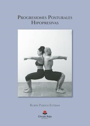 PROGRESIONES POSTURALES HIPOPRESIVAS | 9788411759175 | PARDOS ESTEBAN, RUBÉN