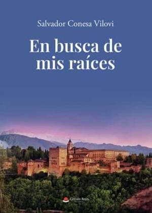 EN BUSCA DE MIS RAÍCES | 9788411553537 | CONESA VILOVI, SALVADOR