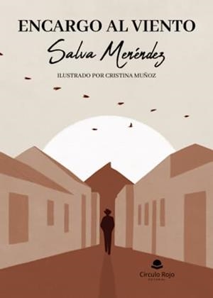 ENCARGO AL VIENTO | 9788411756204 | MENÉNDEZ FERNÁNDEZ, SALVADOR