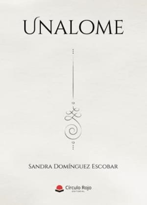 UNALOME | 9788411456593 | DOMÍNGUEZ ESCOBAR, SANDRA