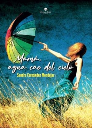 MAMÁ, AGUA CAE DEL CIELO | 9788411897846 | FERNÁNDEZ, SANDRA