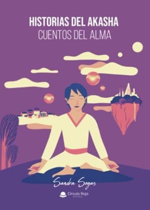 HISTORIAS DEL AKASHA | 9788411556743 | SOGAS, SANDRA