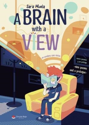 BRAINS WITH A VIEW : NINE POEMS AND A PROLOGUE / UN CEREBRO CON VISTAS : NUEVE POEMAS Y UN PRÓLOGO | 9788411750820 | MUELA CABRERO, SARA