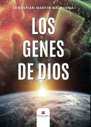 GENES DE DIOS, LOS | 9788411289221 | MARTÍN BALBUENA, SEBASTIÁN