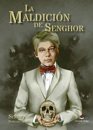 MALDICIÓN DE SENGHOR, LA | 9788411759670 | BORRAJO MORELL, SERGIO