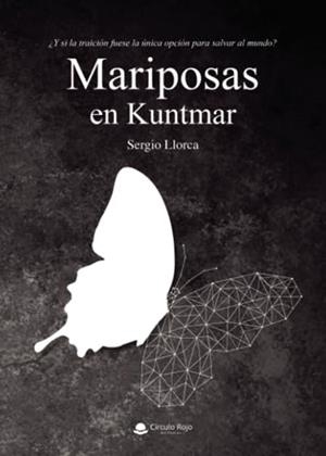 MARIPOSAS EN KUNTMAR | 9788411896474 | LLORCA DE PRADO, SERGIO