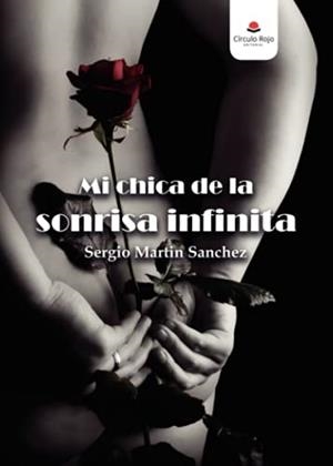 MI CHICA DE LA SONRISA INFINITA | 9788411048729 | MARTIN SÁNCHEZ, SERGIO